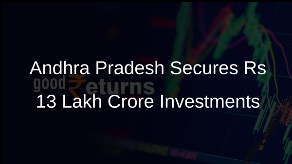 Andhra Pradesh Secures Rs 13 Lakh Crore Investments