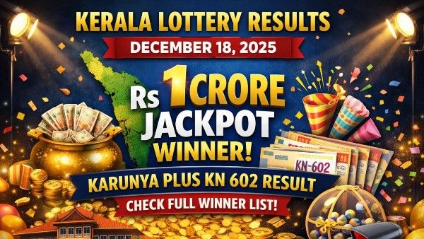 Kerala Lottery Results Today, Dec 18, 2025: Rs. 1 Crore Jackpot Winner of Karuny
