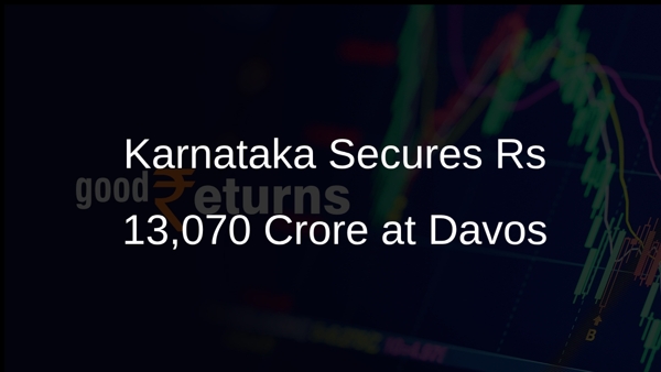 Karnataka Secures Rs 13,070 Crore at Davos