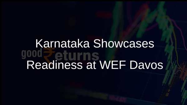 Karnataka Showcases Readiness at WEF Davos