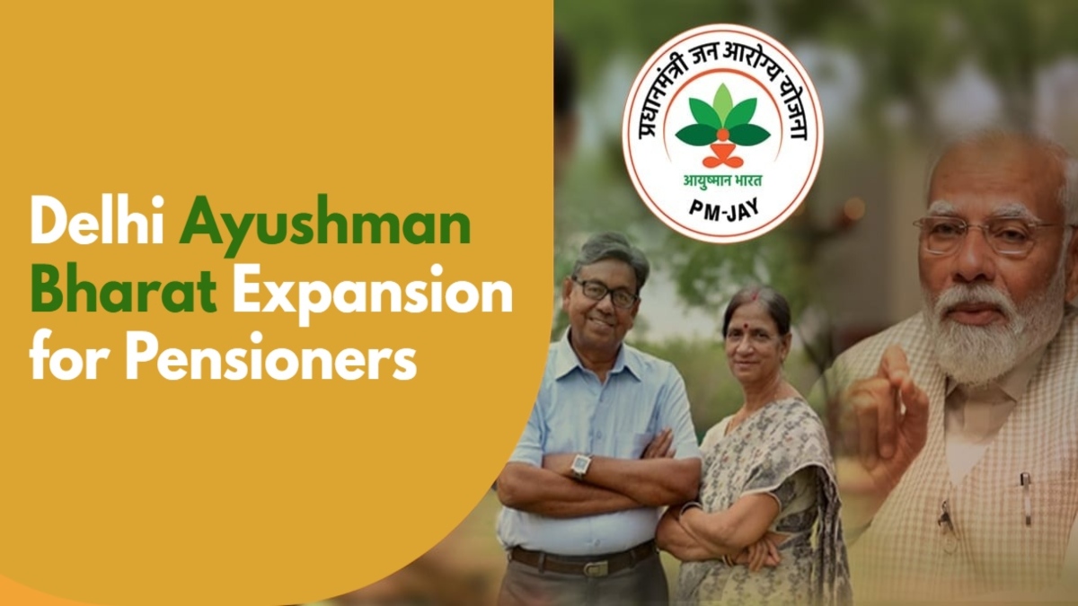 Ayushman Bharat Delhi Expansion Includes 5.5 Lakh Widow and Disability Pensioner Families for Cashless Healthcare