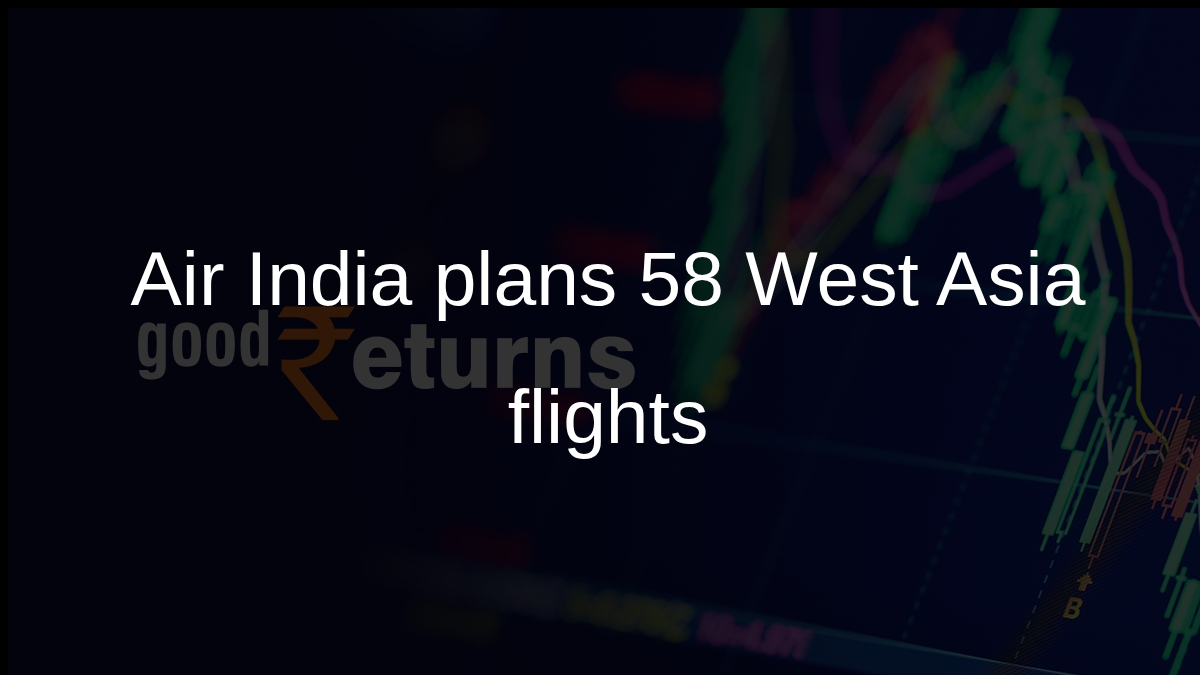 Air India West Asia flights: 58 services planned for March 11 amid airspace restrictions