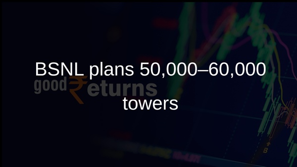 BSNL plans 50,000–60,000 towers