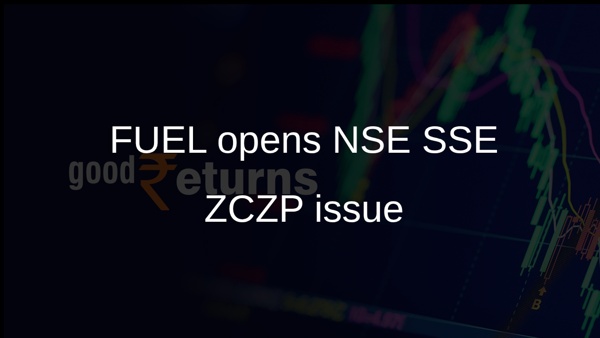 FUEL opens NSE SSE ZCZP issue
