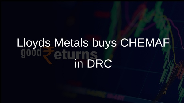 Lloyds Metals buys CHEMAF in DRC