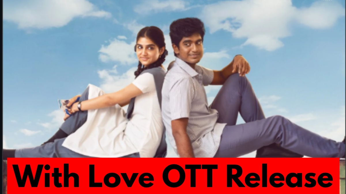 With Love OTT Release Date: When And Where To Watch Abishan Jeevinth and Anaswara Rajan's Tamil Drama?