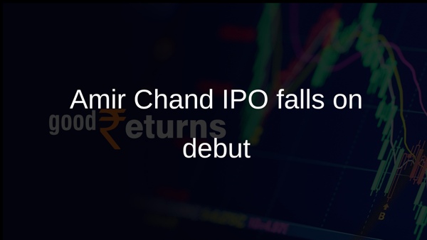 Amir Chand IPO falls on debut