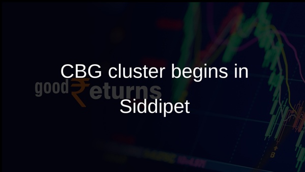 CBG cluster begins in Siddipet
