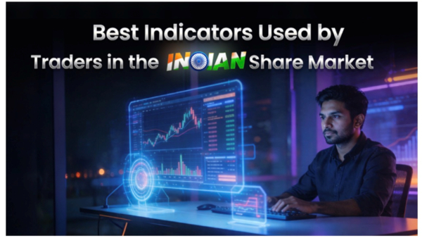 Top Indicators Used by Traders In The Indian Share Market