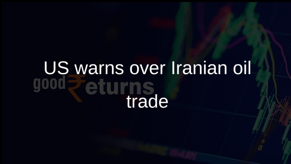 US warns over Iranian oil trade