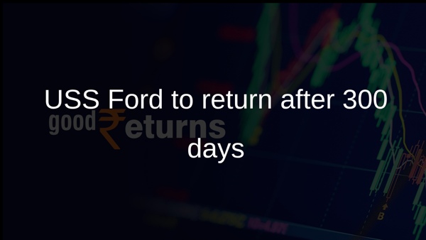 USS Ford to return after 300 days