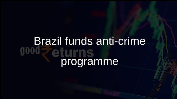 Brazil funds anti-crime programme