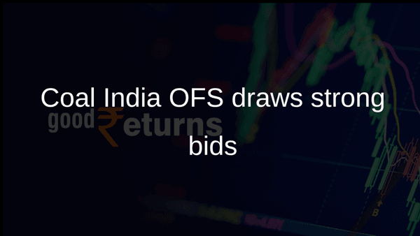 Coal India OFS draws strong bids Coal India OFS draws strong bids