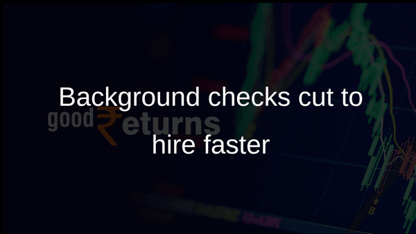 Background checks cut to hire faster