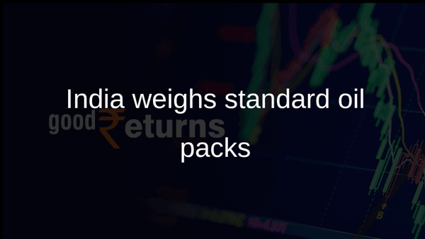 India weighs standard oil packs India weighs standard oil packs