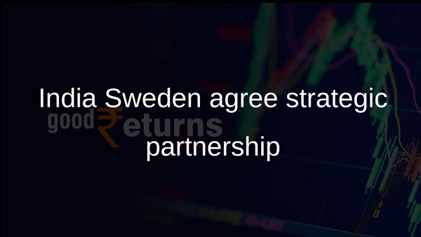 India Sweden agree strategic partnership