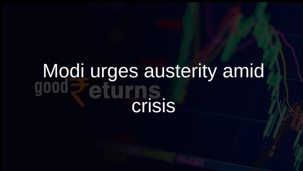 Modi urges austerity amid crisis