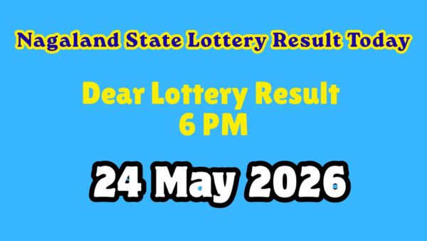 Nagaland Lottery Dear Day Sunday 6 PM Result Today May 24 2026 LIVE Check Prize Details amp amp Claim Process Nagaland Lottery Dear Day Sunday 6 PM Result Today May 24 2026 LIVE Check Prize Details amp amp Claim Process