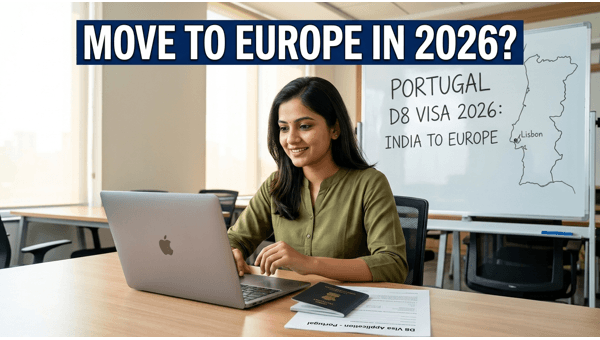 Portugal D8 Visa 2026: Complete Guide for Indian Remote Workers to Secure European Residency and Tax Benefits
