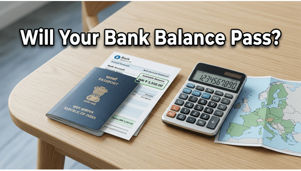 Schengen Visa Bank Balance Requirements 2026: Exact Funds Indian Travelers Need for Approval Schengen Visa Bank Balance Requirements 2026: Exact Funds Indian Travelers Need for Approval
