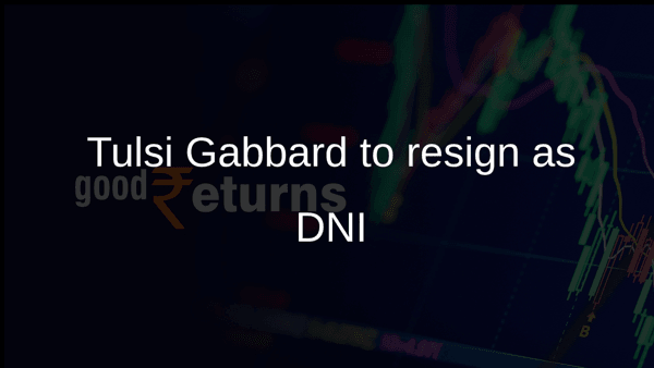 Tulsi Gabbard to resign as DNI