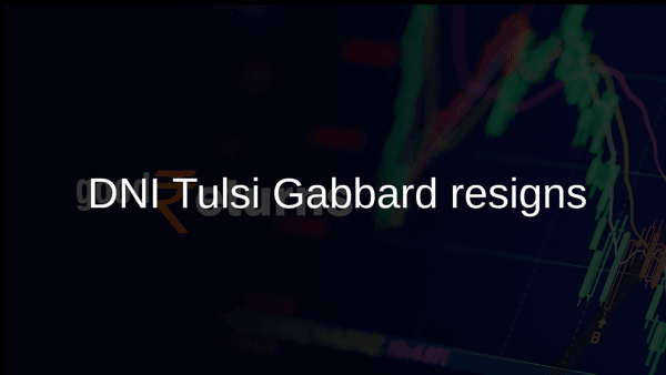 DNI Tulsi Gabbard resigns DNI Tulsi Gabbard resigns