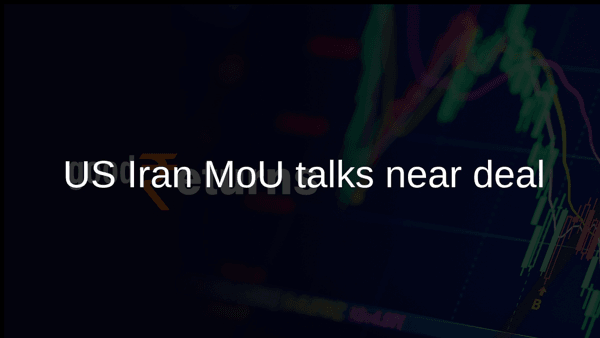 US Iran MoU talks near deal US Iran MoU talks near deal