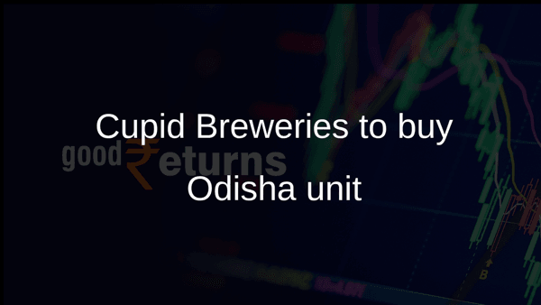 Cupid Breweries to buy Odisha unit Cupid Breweries to buy Odisha unit