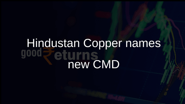 Hindustan Copper names new CMD Hindustan Copper names new CMD