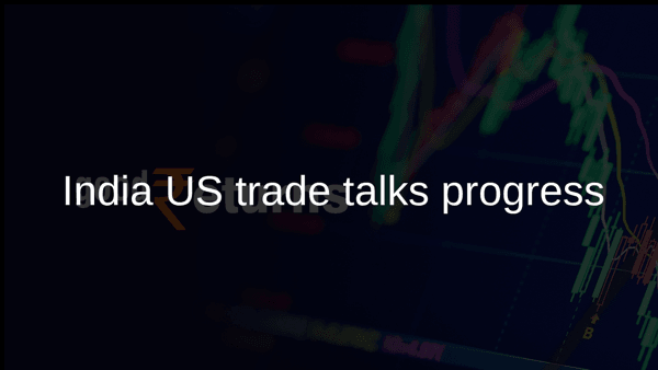 India US trade talks progress