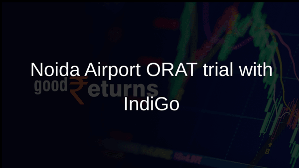 Noida Airport ORAT trial with IndiGo Noida Airport ORAT trial with IndiGo