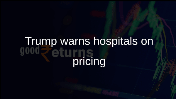 Trump warns hospitals on pricing Trump warns hospitals on pricing