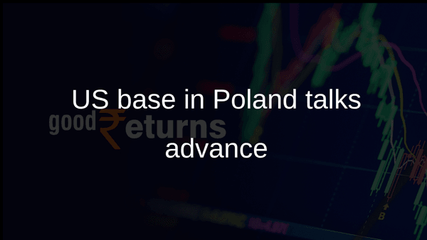 US base in Poland talks advance US base in Poland talks advance