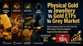 Physical Gold, Jewellery, Gold ETFs To Grey Market: How Customs Duty To 15% From 6% Will Impact Precious Metal? Experts Share Major Insights