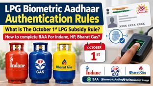 LPG Biometric Aadhaar Authentication Rules: What Is October 1st LPG Subsidy Rule? How to Complete BAA Of Indane Gas, HP Gas, Bharat Gas?