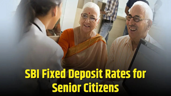ಹಿರಿಯ ನಾಗರಿಕರಿಗೆ SBI ನೀಡುತ್ತಿದೆ ಆಕರ್ಷಕ ಸ್ಥಿರ ಠೇವಣಿ ದರ