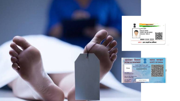 'മരിച്ചവരുടെ തിരിച്ചറിയൽ രേഖകൾ ദുരുപയോഗം ചെയ്യപ്പെടുന്നു', ആധാർ, പാൻ ഇവ എങ്ങനെ റദ്ധാക്കാം?