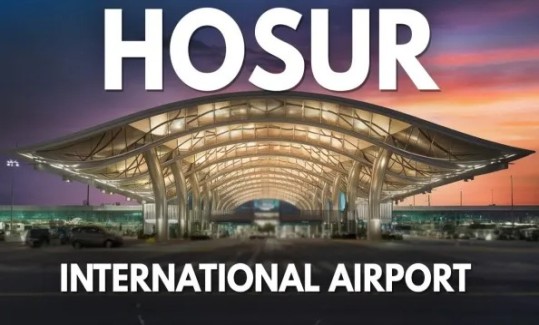 ഹൊസൂർ വിമാനത്താവളം, തമിഴ്നാടിന്‍റെ മുഖം മാറ്റുമോ..? 