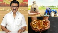 நகை கடன், வேளாண் கடன் தள்ளுபடி? அடுத்தடுத்த மெகா அறிவிப்புகளை வெளியிடுகிறாரா ஸ்டாலின்?