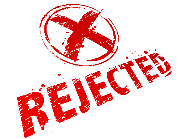 நிராகரிக்கப்படுவீர்கள்