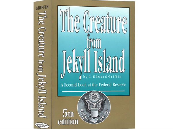 5.“The Creature from Jekyll Island” By Edward Griffin