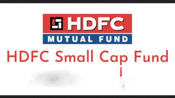  ஹெச்டிஎஃப்சி ஸ்மால் கேப் ஃபண்ட் 