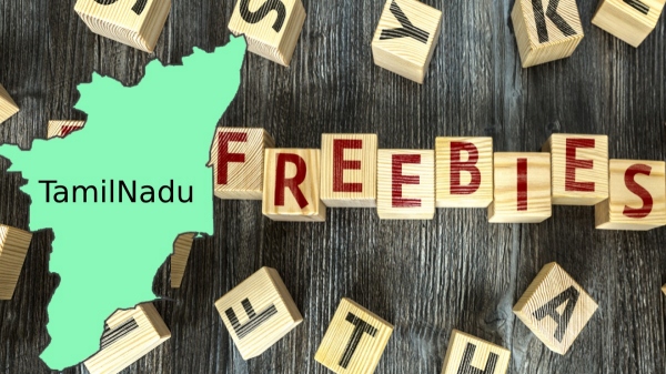 'இலவசங்கள்' மூலம் தமிழ்நாட்டுக்கு என்ன பலன்..? தமிழ்நாட்டின் பொருளாதாரத்திற்கு எப்படி உதவியது..?! 