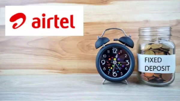 9.1 சதவீத வட்டியில் பிக்சட் டெபாசிட்! ஏர்டெல் பைனான்ஸ் வழங்கும் மெகா திட்டம்! எப்படி விண்ணப்பிப்பது?