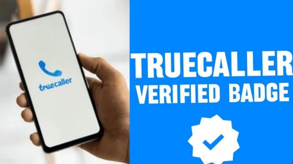  மோசடிகளை தவிர்க்க புது முயற்சி…இனி ட்ரூகாலரிலும் VERIFIED BADGE பெறலாம்..!