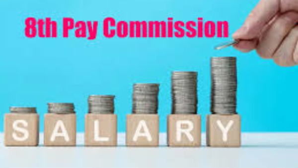 8ஆவது சம்பள கமிஷன் – மத்திய அரசு ஊழியர்களின் சம்பளம் எவ்வளவு உயரும்?