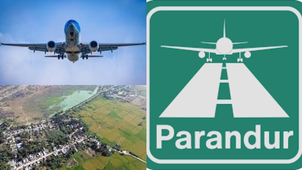 பரந்தூர் ஏர்போர்ட்: சட்டமன்ற தேர்தலுக்கு முன்பாகவே அடிக்கல் நாட்டப்படுகிறதா?