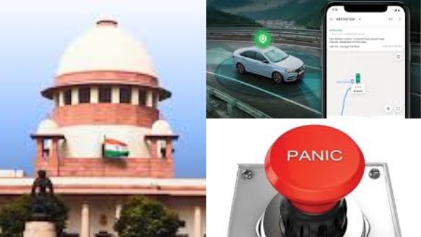 அனைத்து டாக்ஸிகளிலும் Panic Button கட்டாயம்; மாநில அரசுகளுக்கு உச்சநீதிமன்றம் அதிரடி உத்தரவு!!