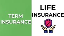 టర్మ్ ఇన్సూరెన్స్ లేదా లైఫ్ ఇన్సూరెన్స్ ? ఏది తీసుకోవాలి.. వీటి మధ్య తేడా ఇదే..