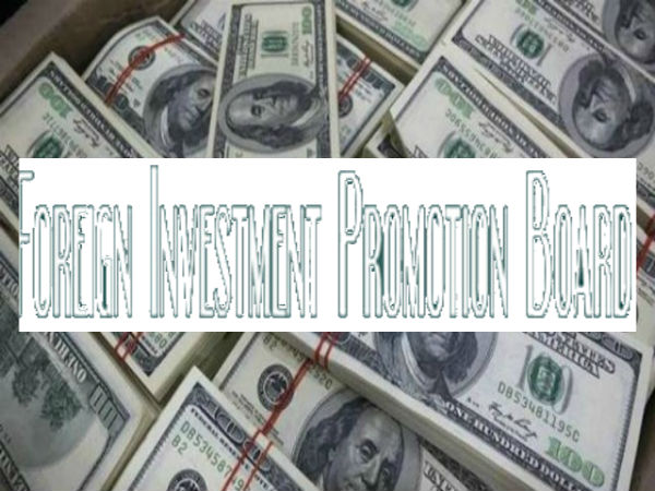 తుది దశలో విదేశీ పెట్టుబడుల ప్రోత్సాహక మండలి రద్దు వ్యవహారం తుది దశలో విదేశీ పెట్టుబడుల ప్రోత్సాహక మండలి రద్దు వ్యవహారం